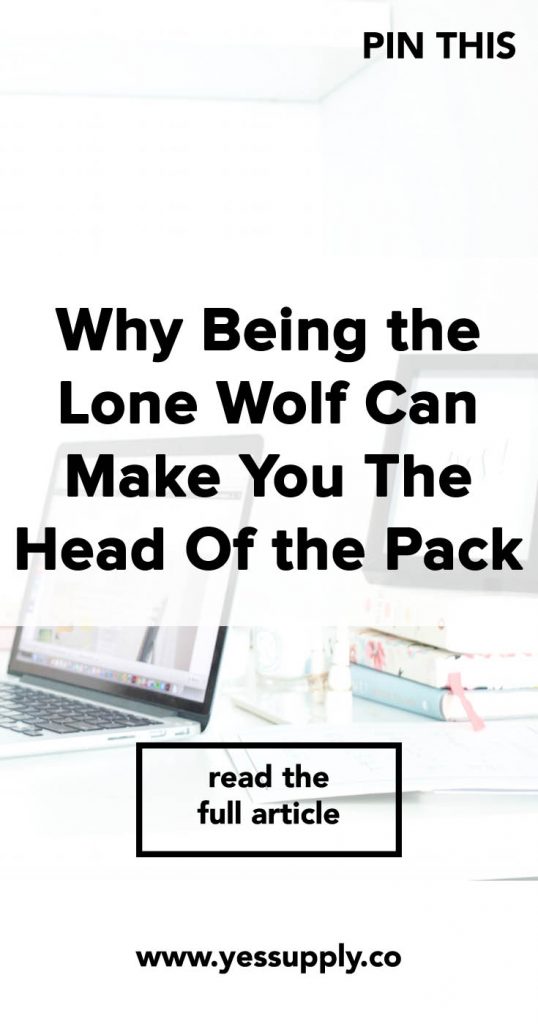 Why Being the Lone Wolf