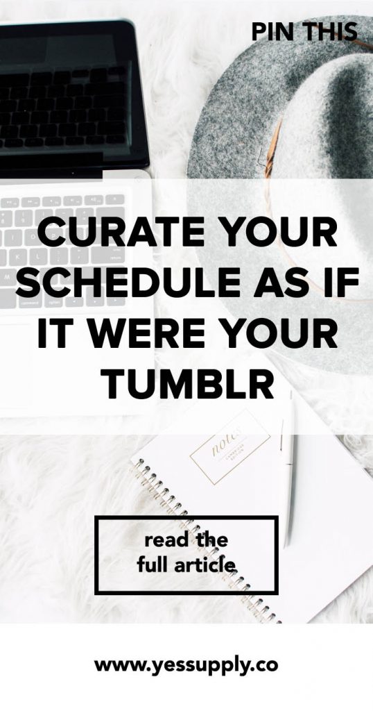 Curate Your Schedule