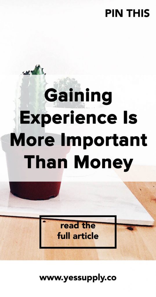 Gaining Experience Is More Important Than Money, Your Experience Is More Important Than Money, What Is More Important To You Making Money Or Experience