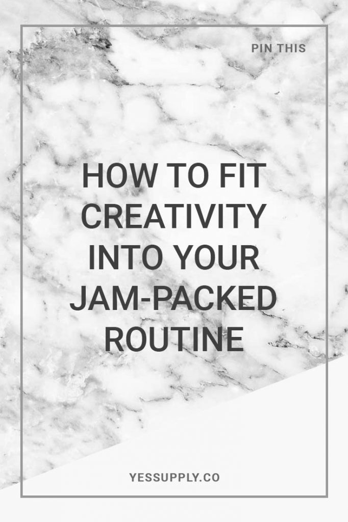 creativity into your schedule
