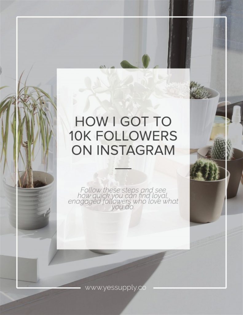 How I Reached 10K Instagram Followers In Under 7 Months + The Impact It's Had On My