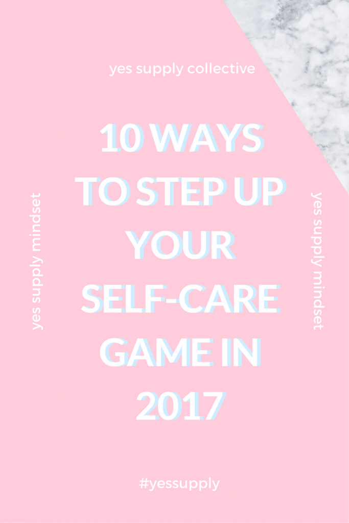 step up your self-care game