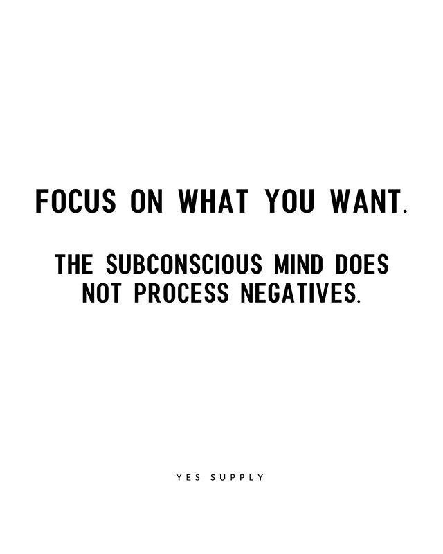 mind does not process negative